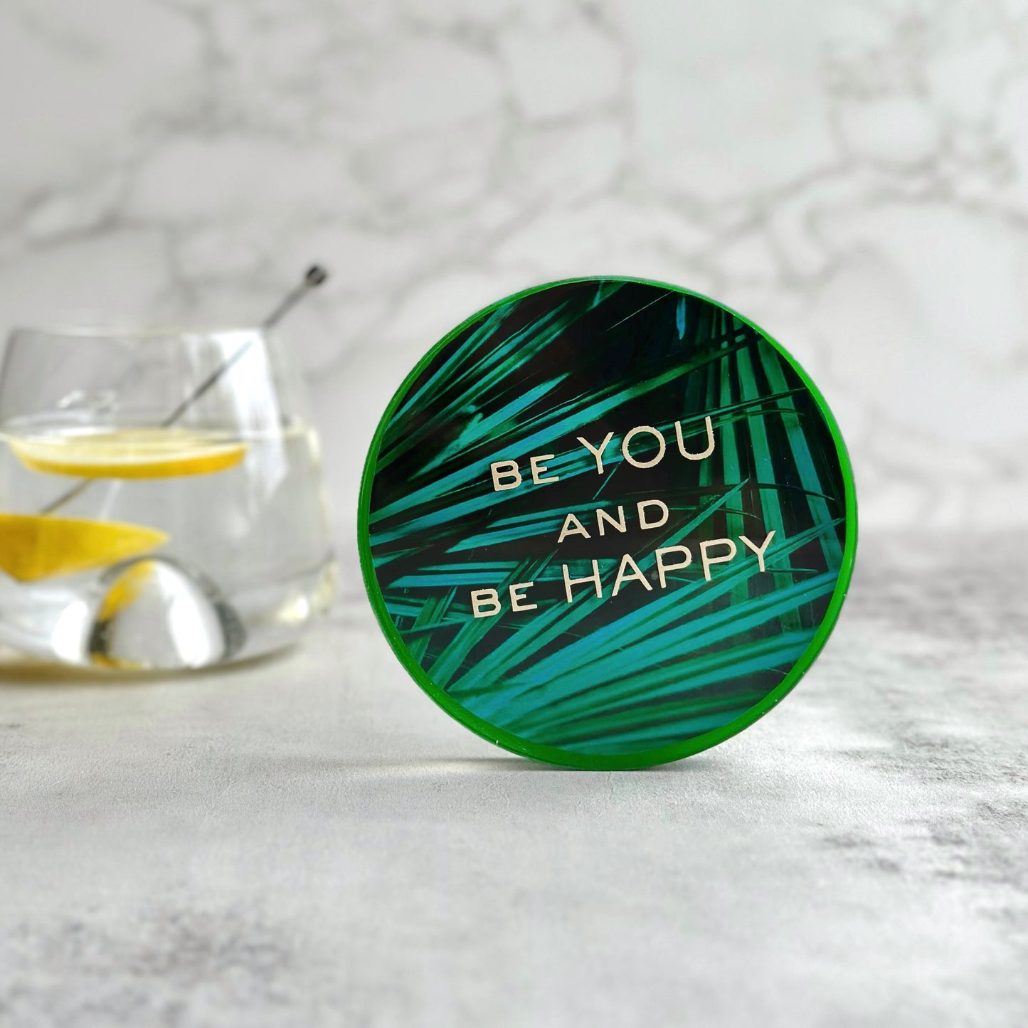 Be YOU and be HAPPY Coaster