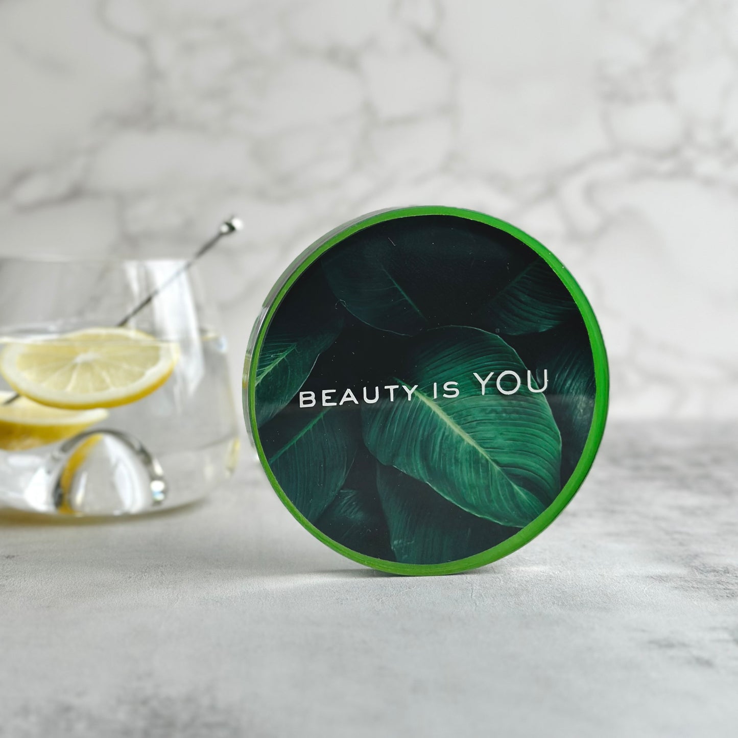 Beauty Is YOU Coaster